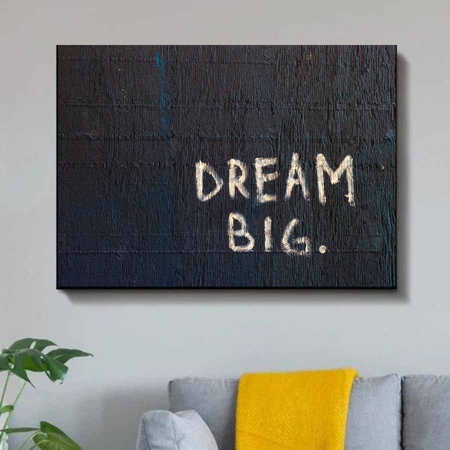 Dream Big Print On Canvas